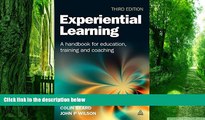 Big Deals  Experiential Learning: A Handbook for Education, Training and Coaching  Free Full Read