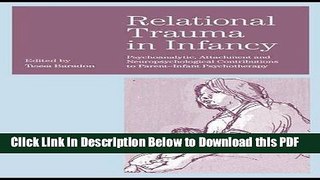 [PDF] Relational Trauma in Infancy: Psychoanalytic, Attachment and Neuropsychological