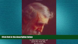 READ book  Collected Works of John Muir, Naturalist (complete and unabridged), including: The