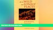 FREE DOWNLOAD  All the Wild and Lonely Places: Journeys In A Desert Landscape READ ONLINE