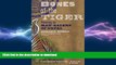 FAVORIT BOOK Bones of the Tiger: Protecting the Man-Eaters of Nepal READ NOW PDF ONLINE