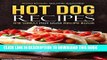 [PDF] Hot Dog Recipes - The Great Hot Dog Recipe Book: Tested Recipes, Gourmet Approved! Popular