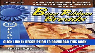 [PDF] BLUE RIBBON WINNING Home Made Bread Recipes Volume 1 (Blue Ribbon Magazine Book 21) Popular