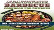 [PDF] The Barbecue Cookbook for Dummies: The Best Barbecue Recipes and Barbecue Sauce Recipes