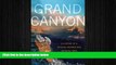 FREE DOWNLOAD  Grand Canyon: A History of a Natural Wonder and National Park (America s National