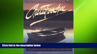 FREE DOWNLOAD  The Riverkeeper s Guide to the Chattahoochee  FREE BOOOK ONLINE