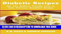 [PDF] Diabetic Recipes: Top 365 Diabetic Friendly Easy to Cook Delicious Breakfast Recipes (Volume