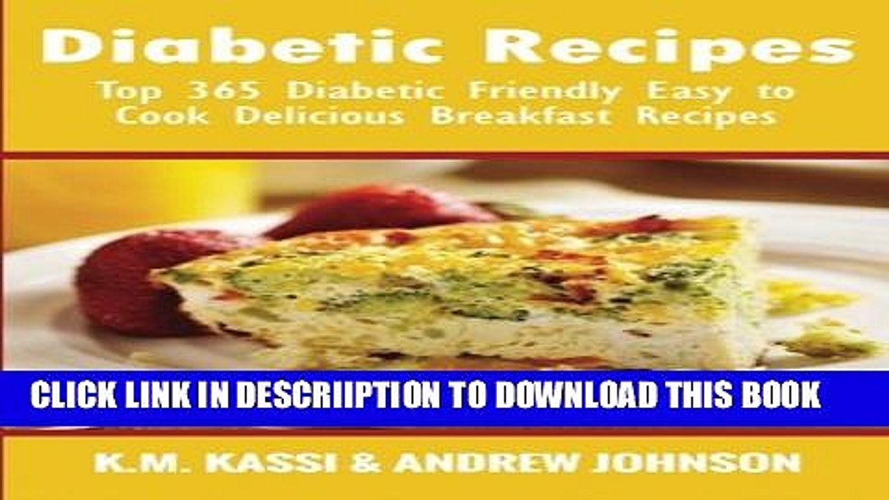 [PDF] Diabetic Recipes: Top 365 Diabetic Friendly Easy to Cook Delicious Breakfast Recipes (Volume