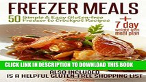 [PDF] FREEZER MEALS: 50 Simple   Easy Gluten-free Freezer to Crockpot Recipes Plus 7 day