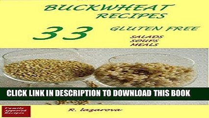 [PDF] Buckwheat Recipes.  33 Gluten Free  Salads, Soups, Meals: (These easy, delicious and healthy