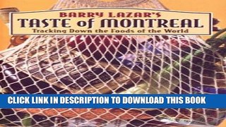 [PDF] Barry Lazar s Taste of Montreal Full Online