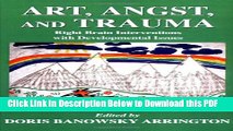 [PDF] Art, Angst, and Trauma: Right Brain Interventions With Developmental Issues Ebook Online