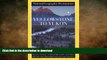 FAVORIT BOOK Yellowstone to Yukon: National Geographic Destinations Series READ PDF FILE ONLINE