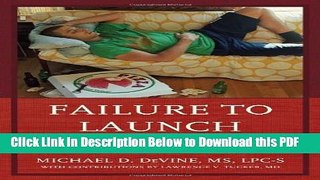 [Read] Failure to Launch: Guiding Clinicians to Successfully Motivate the Long-Dependent Young