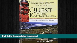 READ THE NEW BOOK The Quest for Kaitiakitanga: The Ancient Maori Secret from New Zealand that