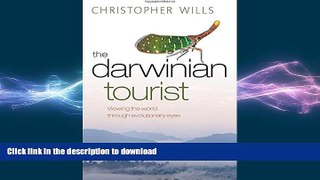 READ THE NEW BOOK The Darwinian Tourist: Viewing the World Through Evolutionary Eyes READ EBOOK