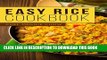 [PDF] Easy Rice Cookbook (Rice Cookbook, Rice Recipes, Rice Cooking, Cooking with Rice, Rice