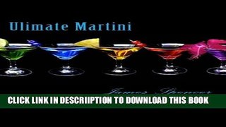 [PDF] Ultimate Martini: Making Music, Martinis and Memories Full Online