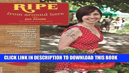 [PDF] Ripe from Around Here: A Vegan Guide to Local and Sustainable Eating (No Matter Where You
