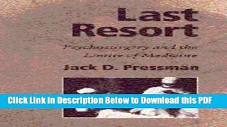 [Read] Last Resort: Psychosurgery and the Limits of Medicine (Cambridge Studies in the History of
