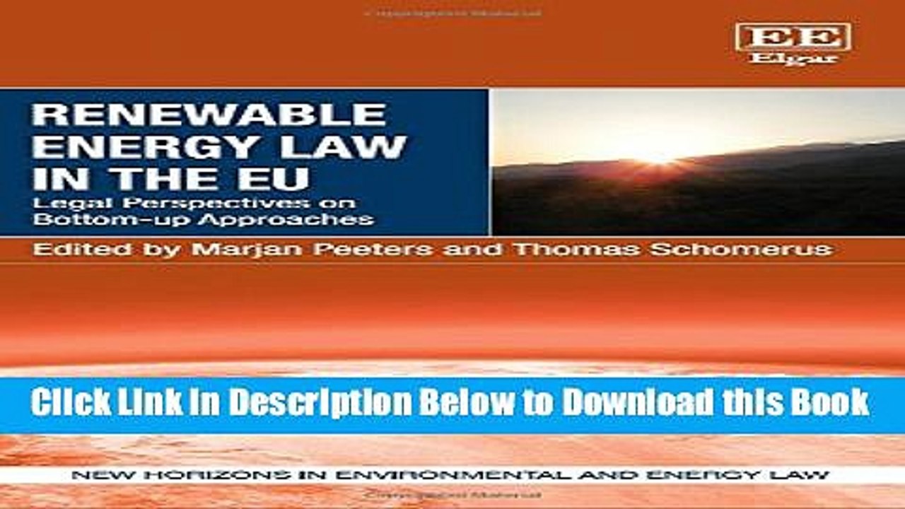 [Best] Renewable Energy Law in the EU: Legal Perspectives on Bottom-Up Approaches (New Horizons in