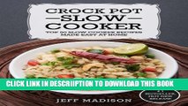 [PDF] Crock Pot Slow Cooker:Top 50 Slow Cooker Recipes Made Easy At Home (Good Food Series)