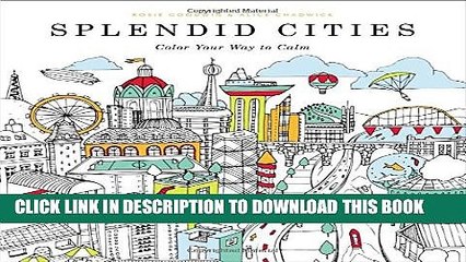 [PDF] Splendid Cities: Color Your Way to Calm Full Online