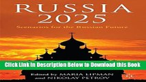 [Best] Russia 2025: Scenarios for the Russian Future Online Ebook