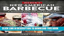 [PDF] Weber s New American Barbecue(TM): A Modern Spin on the Classics Full Colection