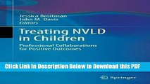 [Read] Treating NVLD in Children: Professional Collaborations for Positive Outcomes Full Online