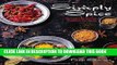 [PDF] Simply Spice: Home Cooked Indian Food Full Online