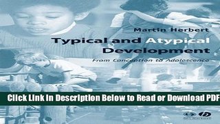 [Download] Typical and Atypical Development: From Conception to Adolescence Popular Online