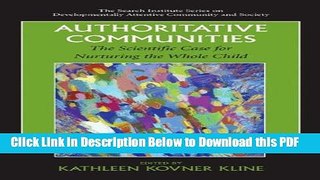[Read] Authoritative Communities: The Scientific Case for Nurturing the Whole Child (The Search