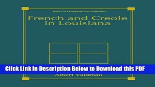 [Read] French and Creole in Louisiana (Topics in Language and Linguistics) Ebook Free