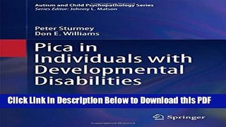 [Read] Pica in Individuals with Developmental Disabilities (Autism and Child Psychopathology