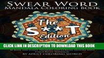 [PDF] Swear Word Mandala Coloring Book: The S**t Edition - 40 Rude and Funny Swearing and Cursing