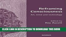 [PDF] Reframing Consciousness: Art, mind and technology Full Online