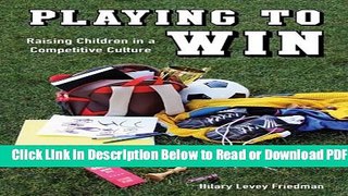 [PDF] Playing to Win: Raising Children in a Competitive Culture Popular New