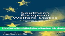 [Download] Southern European Welfare States: Problems, Challenges and Prospects Free Books