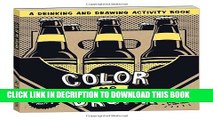 [PDF] Color Me Drunk: A Drinking and Drawing Activity Book Popular Online