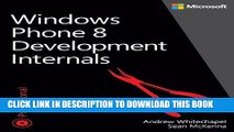 [PDF] Windows Phone 8 Development Internals (Developer Reference) Popular Online