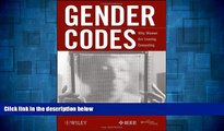 Must Have  Gender Codes: Why Women Are Leaving Computing  READ Ebook Full Ebook Free