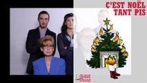 C'est une grande fête de famille / C’est Noël tant pis
