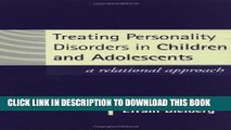 Collection Book Treating Personality Disorders in Children and Adolescents: A Relational Approach