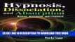 New Book Hypnosis, Dissociation, and Absorption: Theories, Assessment, and Treatment (Second