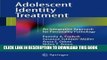 New Book Adolescent Identity Treatment: An Integrative Approach for Personality Pathology