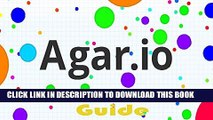 [Read PDF] Agar.io Game: Tricks, Cheats, Hacks   Download Guide Download Online