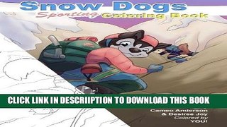 [PDF] Snow Dogs ColoringBook: Coloring fun for dog lovers Full Online