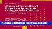 New Book Operationalized Psychodynamic Diagnosis OPD-2: Manual of Diagnosis and Treatment Planning