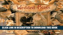 [PDF] Wedded Bliss: A Victorian Bride s Handbook Full Colection